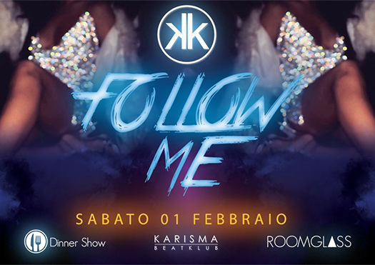 Follow Me al Karisma Beat Klub di Monte San Savino